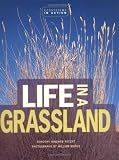 Life in a Grassland (Ecoystems in Action)