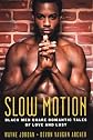 Slow Motion: Capture The Sunrise\Dark and Dashing (Arabesque)