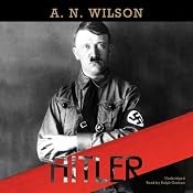 Hitler | [A. N. Wilson]