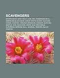 Scavengers: Brown Bear, Gray Wolf, Lion, Rat, Tasmanian Devil, American Black Bear, Great White Shark, Vulture, Hyena, Hagfish-