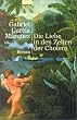 Die Liebe in den Zeiten der Cholera