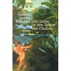 Die Liebe in den Zeiten der Cholera