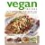 Vegan Recipes: Over 50 Inspirational Recipes That Are Free from Animal Products, Shown Step-by-step in 350 Colour Photographs