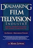 Produkt-Bild: Dealmaking in the Film and Television Industry from Negotiations Through Final Contracts: From Negotiations to Final Contracts