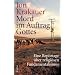 Mord im Auftrag Gottes: Eine Reportage �ber religi�sen Fundamentalismus