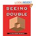 Seeing Double