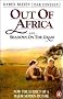 Out of Africa and Shadows on the Grass