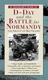A Traveler's Guide to D-Day and the Battle for Normandy (The Travellerªs Guides to the Battles & Battlefields of Wwii)