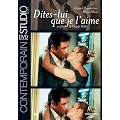 Dites-lui que je l'aime