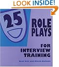 Twenty-Five Role Plays for Interview Training