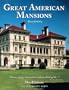 Great American Mansions (Revised Edition)