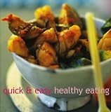 Quick and Easy Healthy Eating (Cookery)