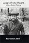 Leap of the Heart: Andre Dubus Talking