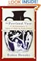 The Portland Vase: The Extraordinary Odyssey of a Mysterious Roman Treasure