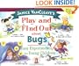 Janice VanCleave's Play and Find Out About Bugs: Easy Experiments for Young Children (Play and Find Out Series)