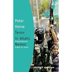 Terror in Allahs Namen. Extremistische Kr�fte im Islam