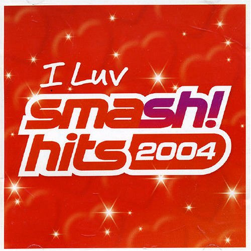 CD-Charts  Music : I Luv Smash Hits 2004