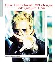 The Hardest 30 Days of Your Life