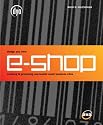 Design Your Own E-shop: Creating and Promoting Successful Small Business Sites (Design Your Own...S.)