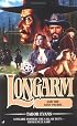 Longarm 315: Longarm and the Lost Patrol (Longarm)