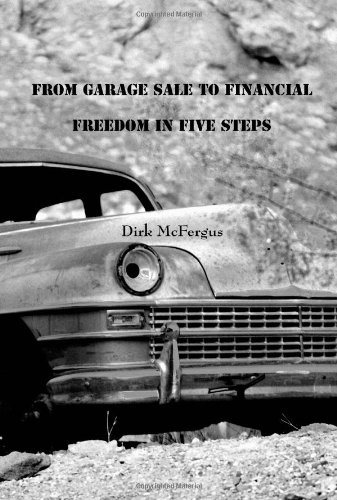 From Garage Sale To Financial Freedom In Five Steps
