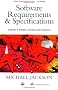 Software Requirements and Specifications: A Lexicon of Software Practice, Principles and Prejudices (ACM Press)