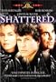 Shattered