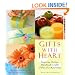 Gifts with Heart: Inspiring Stories, Handmade Crafts, and One-Of-A-Kind Ideas
