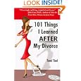 101 Things I Learned AFTER My Divorce by Tomi Tuel, Editors Karen Conway, Bill Marino, and Illustrator Emily J. Marino