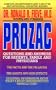 Prozac: Questions and Answers for Patients, Family and Physicians