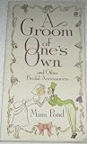 A Groom of One's Own: And Other Bridal Accessories (Plume)