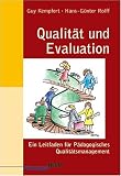 Qualit�t und Evaluation: Ein Leitfaden f�r P�dagogisches Qualit�tsmanagement - Guy Kempfert