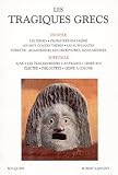 Les Tragiques grecs, tome 1