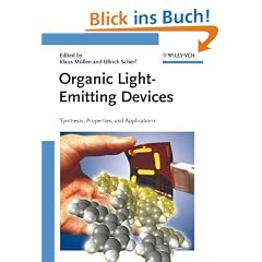 Organic Light Emitting Devices: Synthesis, Properties and Applications