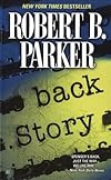 Back Story:  A Spenser Novel