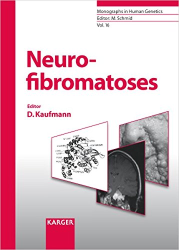 Neurofibromatoses (Monographs in Human Genetics, Vol. 16)