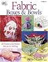 Fabric Boxes & Bowls