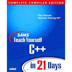 Sams Teach Yourself C++ in 21 Days: Complete Compiler Edition