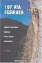 107 Via Ferrata : Alpes franco-suisses, Val d'Aoste