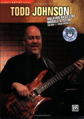 Todd Johnson Walking Bass Line Module System, Vol 1: Triad Modules (Alfred's Artist Series)