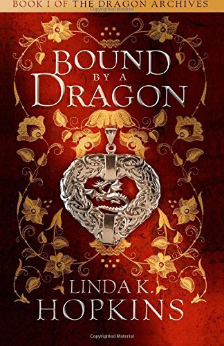 By Linda K. Hopkins Bound by a Dragon (The Dragon Archives) (Volume 1) (2nd Second Edition) [Paperback]
