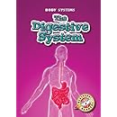 The Digestive System (Blastoff! Readers: Body Systems)