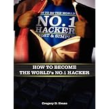 How To Become The Worlds No. 1 Hacker