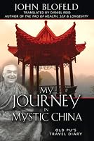 My Journey in Mystic China: Old Pu's Travel Diary