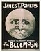 Historic Theater Poster (L), James T Powers in The blue moon