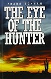 The eye of the hunter