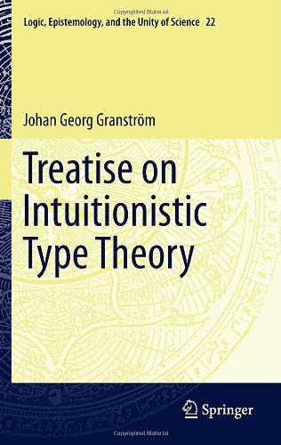 Treatise on Intuitionistic Type Theory (Logic, Epistemology, and the Unity of Science) (English, German, Latin and Greek Edition)