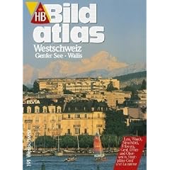 HB Bildatlas Westschweiz, Genfer See, Wallis