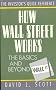 How Wall Street Works: The Basics and Beyond (The Investor's Quick Reference)