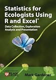 Statistics for Ecologists Using R and Excel (Data in the Wild)